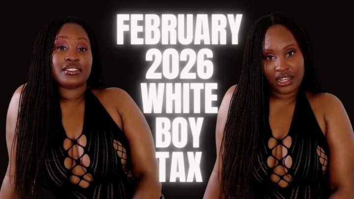 February 2026 white boy Tax