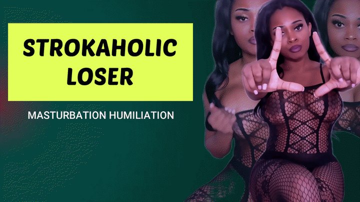 Strokaholic Loser