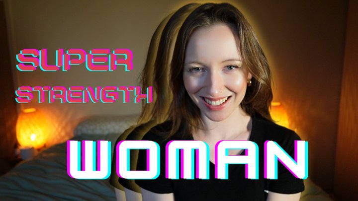 Super Strength Woman