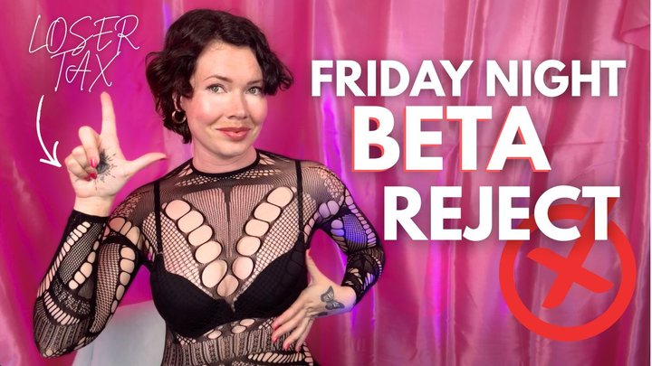 BETA LOSER REJECT: Too SMALL and PATHETIC to Date This Weekend