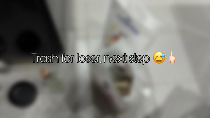 Trash for loser next step