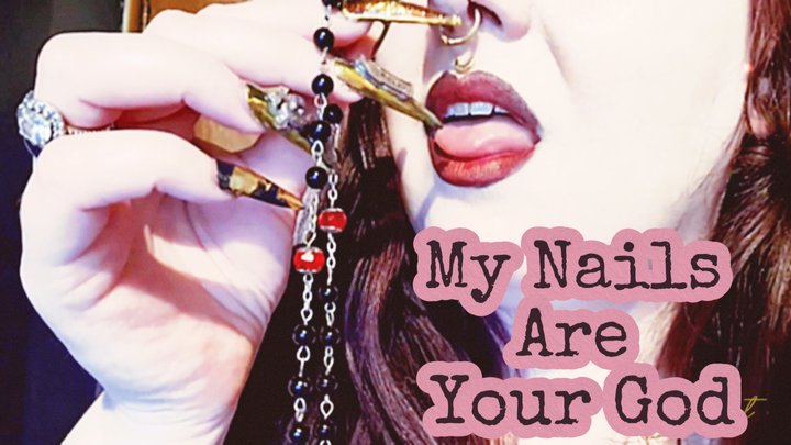 My Nails Are Your God (720)
