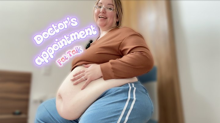 Doctor's Visit Update - Fat talk