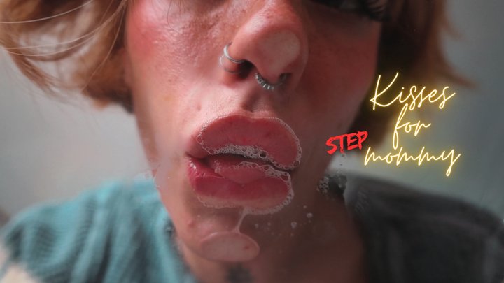 Messy Kisses for Step-mommy