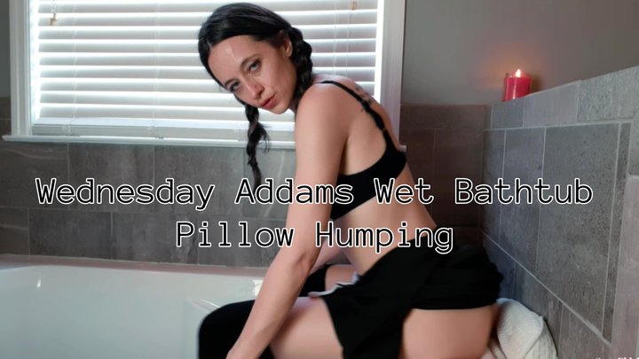 Wet Wednesday Addams Bathtub Pillow Humping Sage Eldritch [SD]