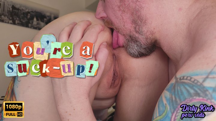 You're A Suck-up - 1080p FULL HD