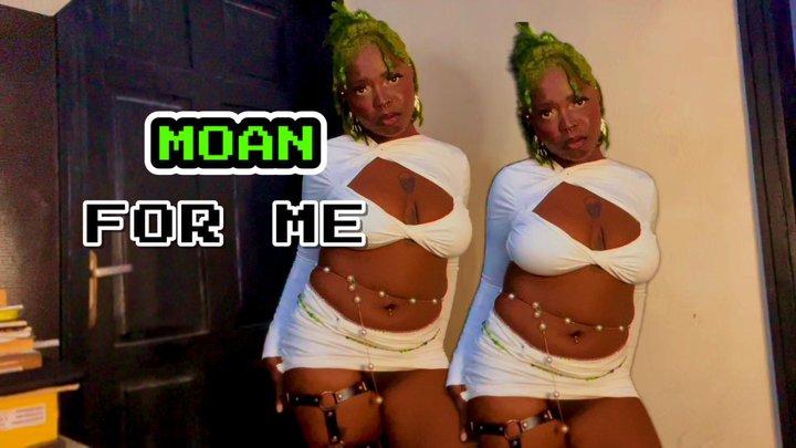 Moan For Me