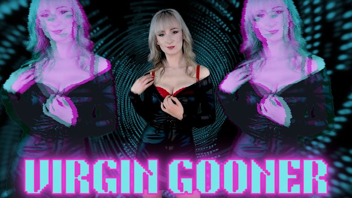 Virgin gooner