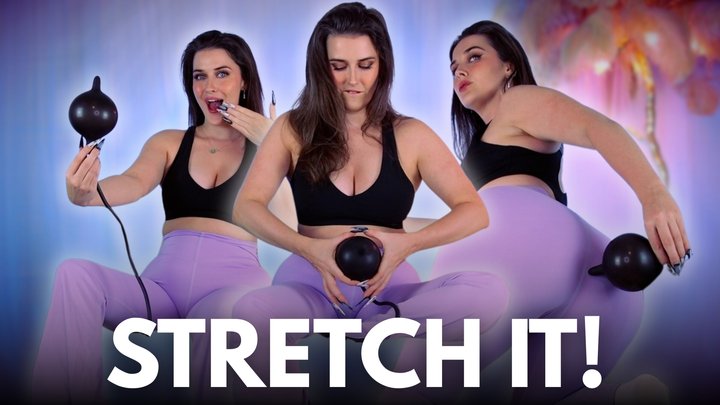 STRETCH IT! - Sophia Truee commands intense anal stretching with an inflatable b
