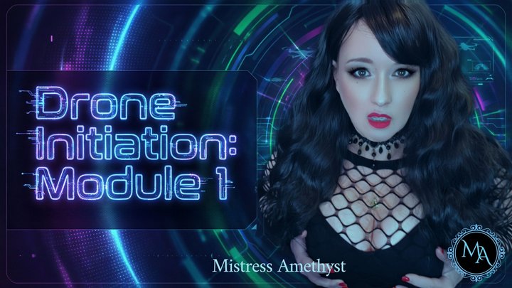 Drone Initiation – Module 1 | Mesmerize Video by Mistress Amethyst