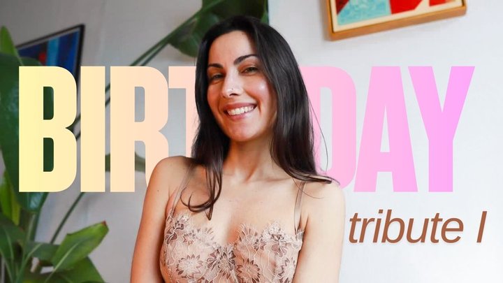 Birthday Tribute I