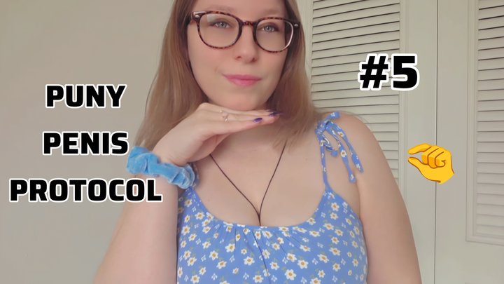 Puny Penis Protocol #5