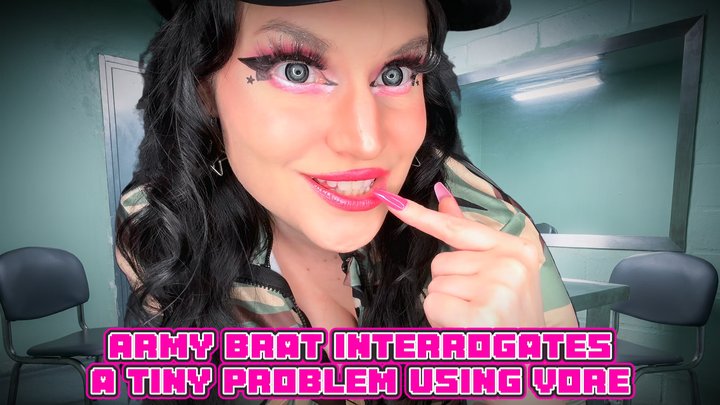 Army Brat Interrogates a Tiny Problem Using Vore