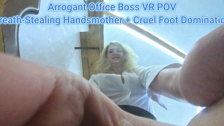 Arrogant Office Boss POV: Breath-Stealing Hand Smother + Cruel Foot Domination