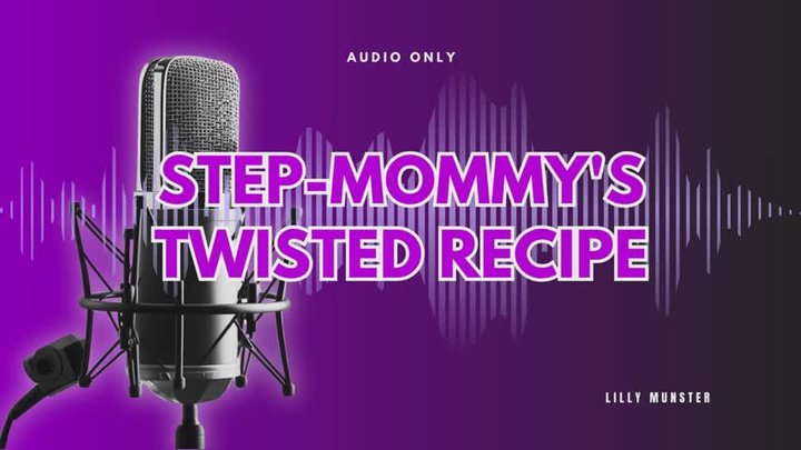 Audio - Step-Mom's Twisted Recipe