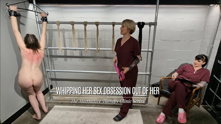 The Alternative Therapy Clinic Series | Whipping Her Sex Obsession Out Of Her