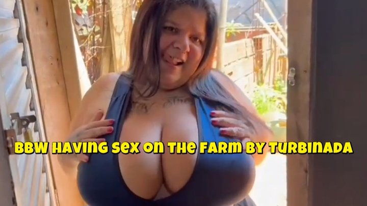 BBW having sex on the farm by Turbinada Full Version