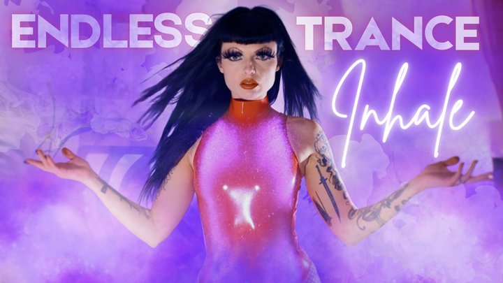 Endless Trance INHALE