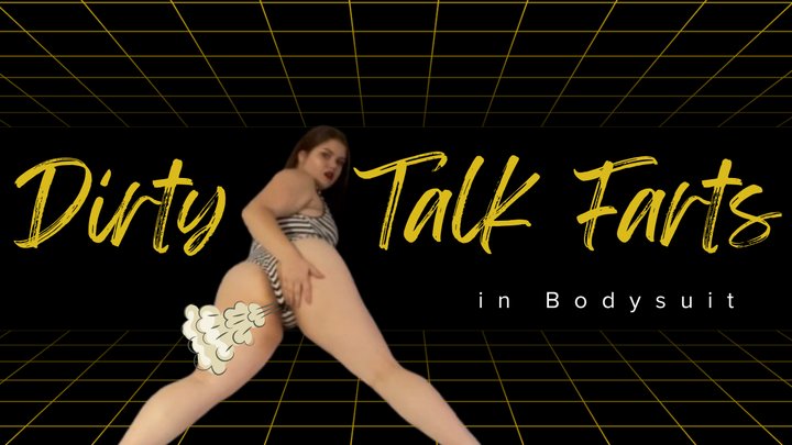 Dirty Talk Farts in Bodysuit
