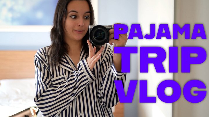 Pajama Trip Vlog