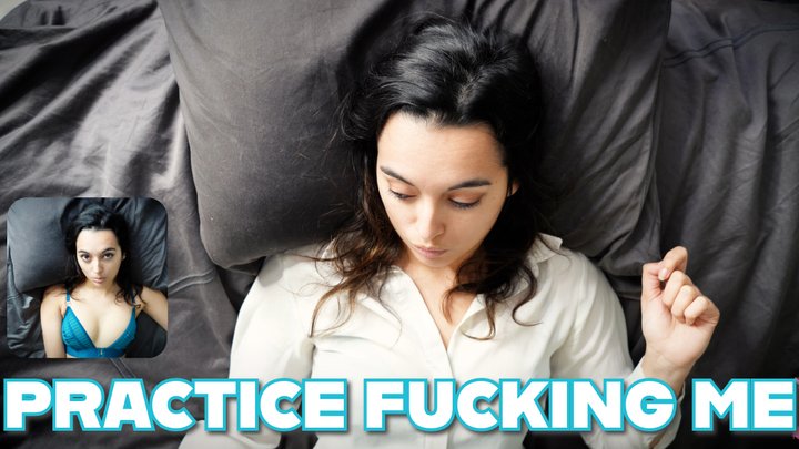 Practice Fucking Me