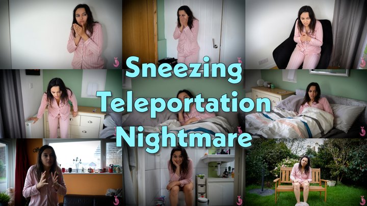 Sneezing Teleportation Nightmare