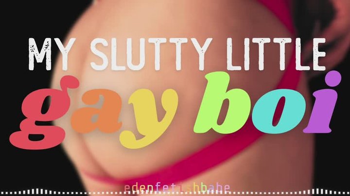 My Slutty Little GAY BOi [Audio-Visual]
