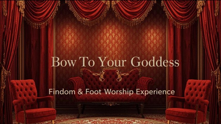 Bow to Your Goddess – Findom & Foot Worship Experience