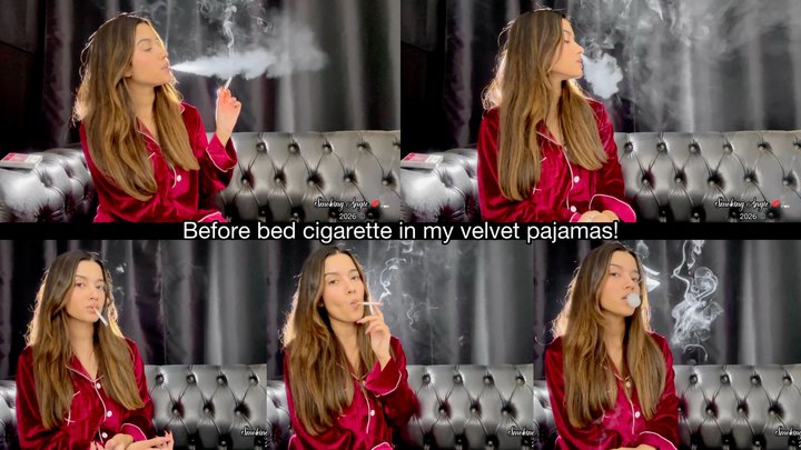 Before bed cigarette in my velvet pajamas!