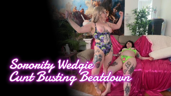 Sorority Wedgie Cunt Busting Beatdown!