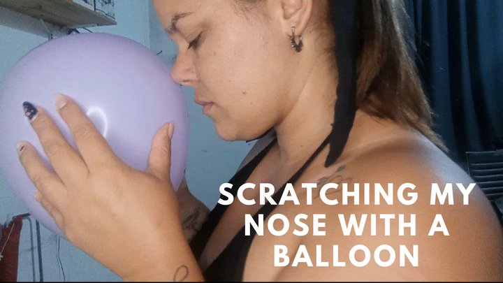 Scratching my nose with a balloon