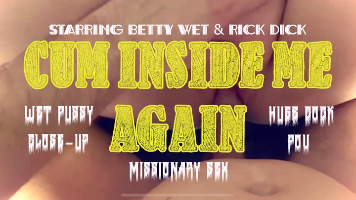 Cum Inside Me Again