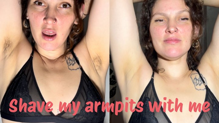 Shave my armpits with me