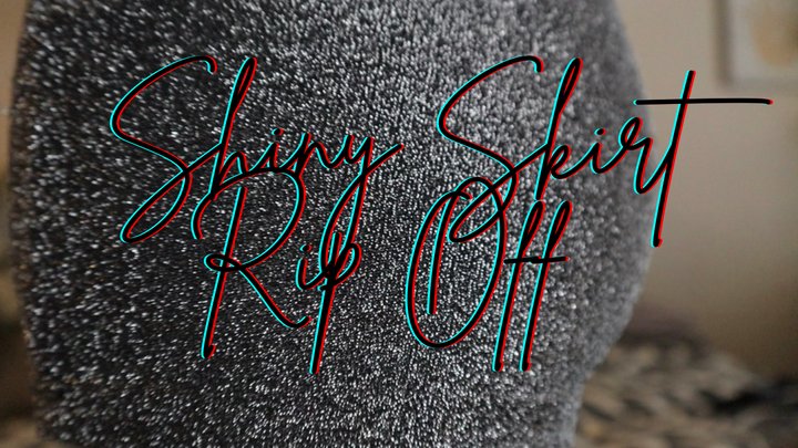 “Shiny Skirt Rip Off” [Shiny + Findom]