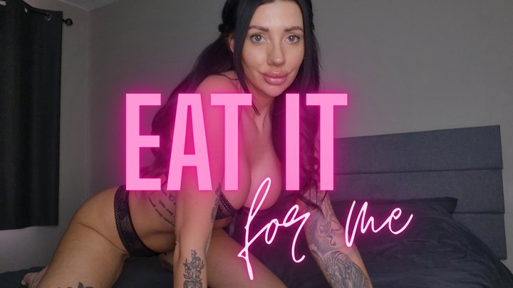 Eat It For Me