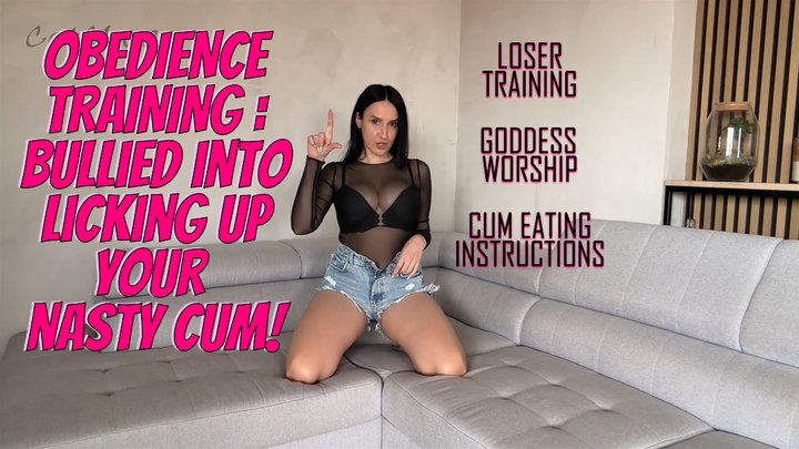 Obedience Training: Bullied Into Licking Up Your Nasty Cum (720p)