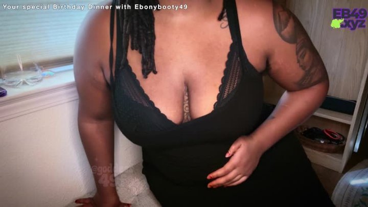 Your special Bday dinner with Ebony
