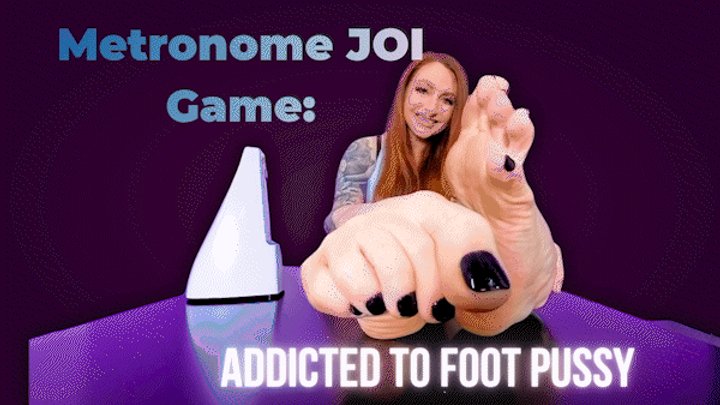 Metronome JOI Game: Addicted to Foot Pussy (4K)