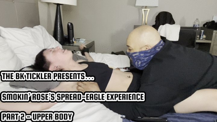 SMOKIN’ ROSE’S SOREAD-EAGLE EXPERIENCE - PART 2 - UPPER BODY