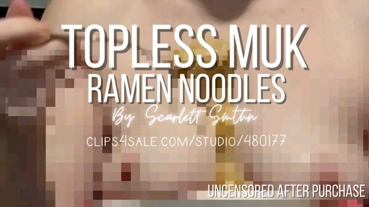Topless Muk Ramen Noodles (Mobile)
