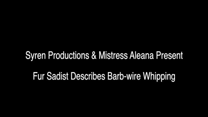 Fur Sadist Describes Barb-Wire Whipping (1080p)