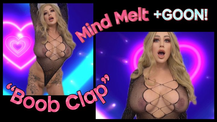 BOOB CLAP MIND FUCK - JOI AND GOON TO ME