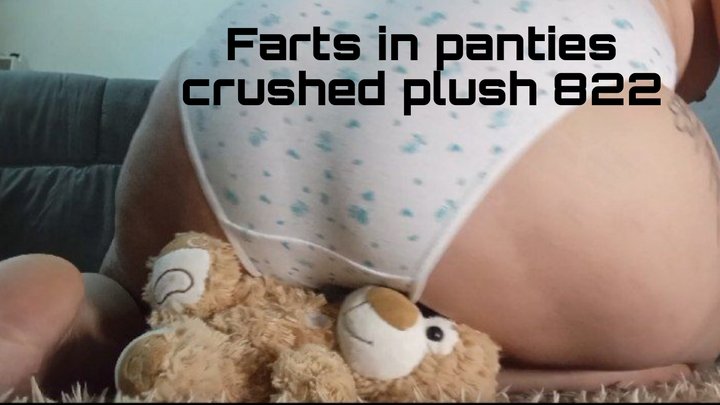 Farts in panties crushed plush 822
