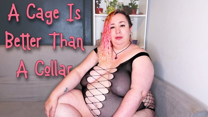 A Cage Is Better Than A Collar - Nimue Allen, bbw, femdom, chastity, mp4