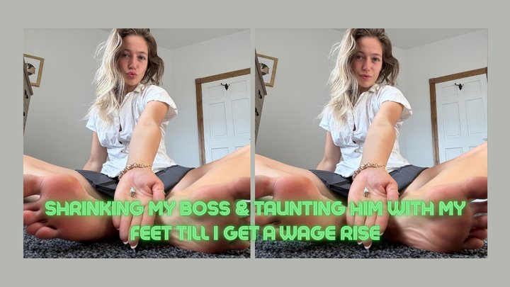 POV: I Shrink My Boss and Taunt Him With My Bare Feet Until He Gives Me a Wage R