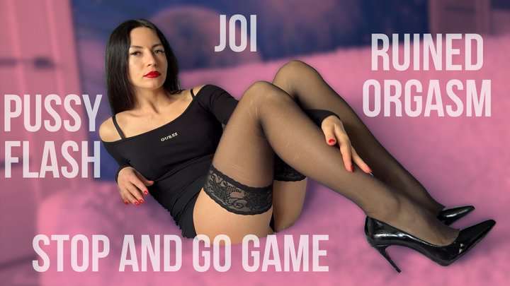 Stop and Go JOI Game, Edging, Pussy Flash, Countdown to Ruined Orgasm 4K