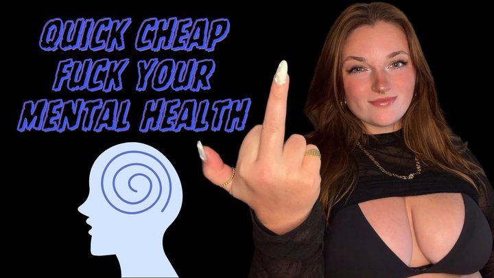 Quick Cheap Fuck Your Mental Health - Unethical Findom TPE Homewreck Homewrecker