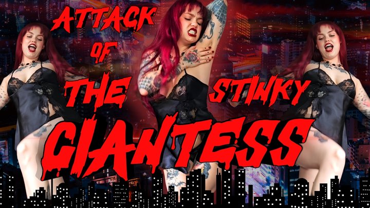 Attack of The Stinky Giantess - Ginger Rae