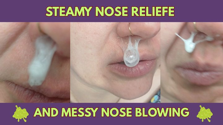Steamy Nose Relief & Messy Nose Blowing