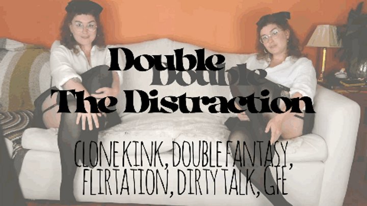 Double Distraction